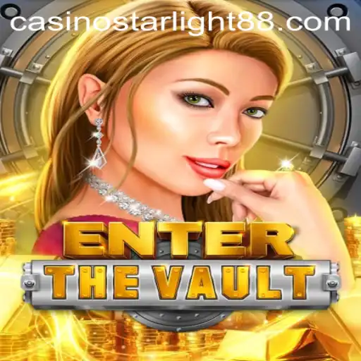 Unlock the Secrets of EntertheVault with STARLIGHT88
