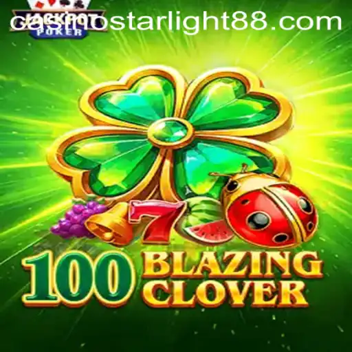 Discover the World of 100BlazingClover