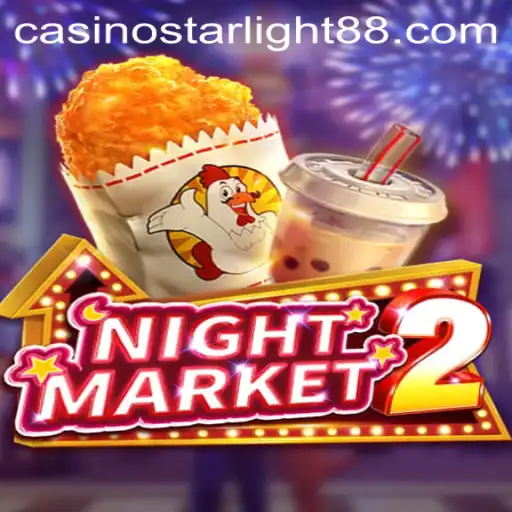 Exploring the Exciting World of NightMarket2 with STARLIGHT88